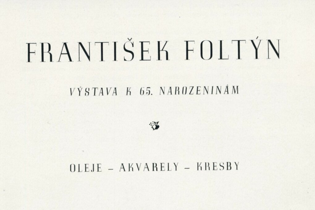 František Foltýn, k 65. narozeninám – oleje, akvarely, kresby